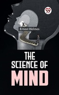 Cover: The Science Of Mind - Double 9 Books