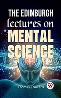 Cover: The Edinburgh Lectures On Mental Science - Double 9 Books