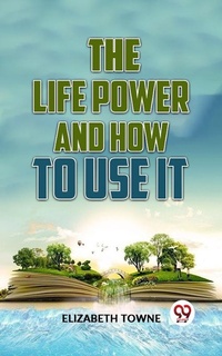 Enlarge image Cover: The Life Power And How To Use It - Double 9 Books