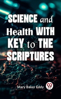 Enlarge image Cover: Science And Health With Key To The Scriptures - Double 9 Books