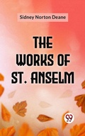 Cover: The Works Of St. Anselm - Double 9 Books