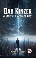 Cover: Dab Kinzer A Story Of A Growing Boy - Double 9 Books