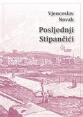 Cover: Posljednji Stipancici - Bulaja naklada