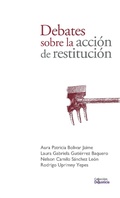 Cover: Debates sobre la acci&oacute;n de restituci&oacute;n - Dejusticia