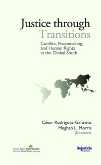Enlarge image Cover: Justice through Transitions - Dejusticia