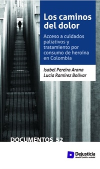 Abbildung von: Los caminos del dolor - Dejusticia