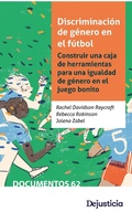 Cover: Discriminaci&oacute;n de g&eacute;nero en el f&uacute;tbol - Dejusticia