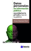 Cover: Datos personales en informaci&oacute;n p&uacute;blica: Oscuridad en lo privado y luz en lo p&uacute;blico - Dejusticia