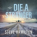 Cover: Die a Stranger - Blackstone Publishing