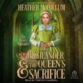 Cover: The Highlander & the Queen's Sacrifice - Tantor Audio
