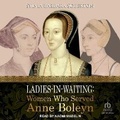 Cover: Ladies-In-Waiting - Tantor Audio