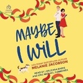 Cover: Maybe I Will - Tantor Audio