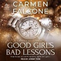 Cover: Good Girl's Bad Lessons - Tantor Audio