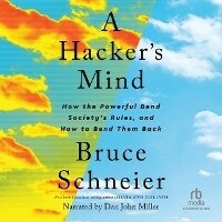 Enlarge image Cover: A Hacker's Mind - Recorded Books, Inc.