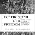 Cover: Confronting Our Freedom - Ascent Audio
