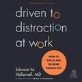 Cover: Driven to Distraction at Work - Ascent Audio