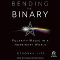 Cover: Bending the Binary - Tantor Audio