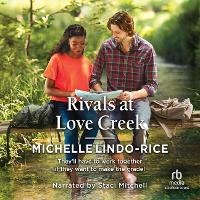 Enlarge image Cover: Rivals at Love Creek - Recorded Books, Inc.