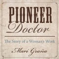 Cover: Pioneer Doctor - Two Dot Books