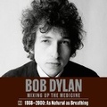 Cover: Bob Dylan: Mixing Up the Medicine, Vol. 7 - Callaway Arts & Entertainment