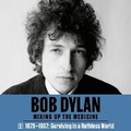 Cover: Bob Dylan: Mixing Up the Medicine, Vol. 6 - Callaway Arts & Entertainment
