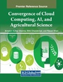 Cover: Convergence of Cloud Computing, AI, and Agricultural Science - Engineering Science Reference