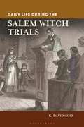 Cover: Daily Life during the Salem Witch Trials - Bloomsbury Academic USA