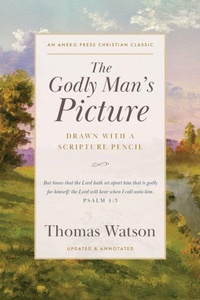 Enlarge image Cover: The Godly Man's Picture - Aneko Press