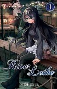 Enlarge image Cover: River Lethe Vol. 1 - Moonquill