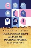 Cover: Conclusions From a Study of Decision Making - Lushena Books