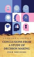 Cover: Conclusions From a Study of Decision Making - Lushena Books