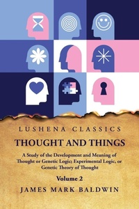 Enlarge image Cover: Thought and Things Volume 2 - Lushena Books