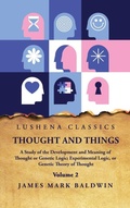 Cover: Thought and Things Volume 2 - Lushena Books