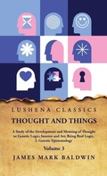 Cover: Thought and Things Volume 3 - Lushena Books