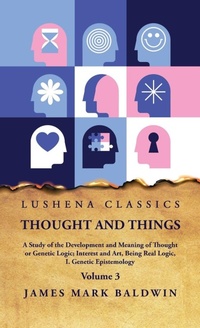 Enlarge image Cover: Thought and Things Volume 3 - Lushena Books
