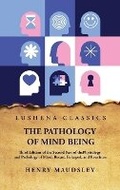 Cover: The Pathology of Mind Being - Lushena Books