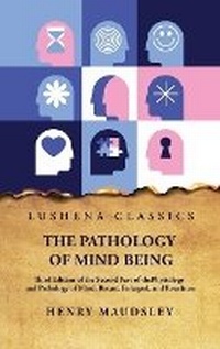 Enlarge image Cover: The Pathology of Mind Being - Lushena Books