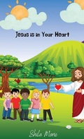 Cover: Jesus is In Your Heart - SR Publishing L.L.C.