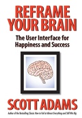 Cover: Reframe Your Brain - Scott Adams, Inc.