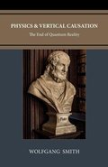 Cover: Physics and Vertical Causation - Philos-Sophia Initiative Foundation