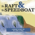 Cover: The Raft and the Speedboat - Next Foundation Press