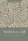 Cover: Weil ich es will - Fontis