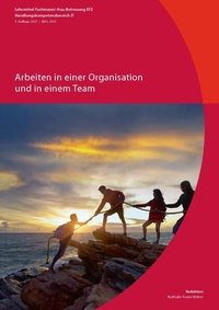 Enlarge image Cover: Arbeiten in einer Organisation und in einem Team - Verlag Careum