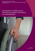 Cover: Unterst&uuml;tzen von Bildung und Entwicklung, Erhalten und F&ouml;rdern von Lebensqualit&auml;t - Verlag Careum