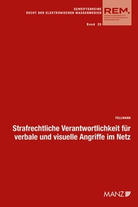 Abbildung von: Strafrechtliche Verantwortlichkeit für verbale und visuelle Angriffe im Netz - Manz