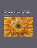 Cover: In the Border Country - Rarebooksclub.com