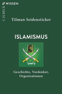 Abbildung von: Islamismus - C.H.BECK