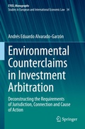 Abbildung von: Environmental Counterclaims in Investment Arbitration - Springer