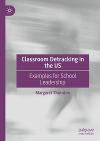 Enlarge image Cover: Classroom Detracking in the US - Palgrave Macmillan