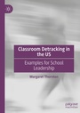 Cover: Classroom Detracking in the US - Palgrave Macmillan